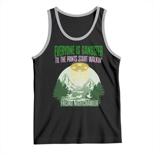 Fresno Nightcrawler Tank Top Everyone Is Gangster Til The Pants Start Walkin TS12 Black Athletic Heather Print Your Wear