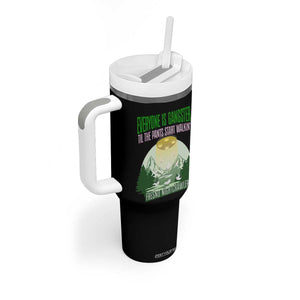 Fresno Nightcrawler Tumbler With Handle Everyone Is Gangster Til The Pants Start Walkin TS12 Print Your Wear