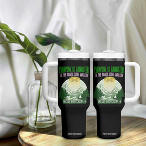 Fresno Nightcrawler Tumbler With Handle Everyone Is Gangster Til The Pants Start Walkin TS12 Print Your Wear