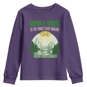Fresno Nightcrawler Youth Sweatshirt Everyone Is Gangster Til The Pants Start Walkin TS12 Purple Print Your Wear