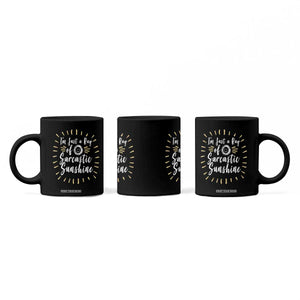 Im Just A Ray Of Sarcastic Sunshine Coffee Mug Funny Attitude Gift TS12 Print Your Wear