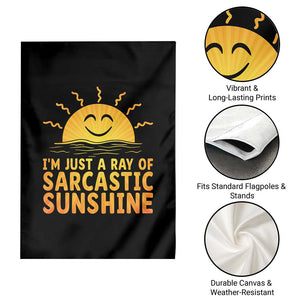 Funny Im Just A Ray Of Sarcastic Sunshine Garden Flag No Filter Attitude Gift TS12 Print Your Wear