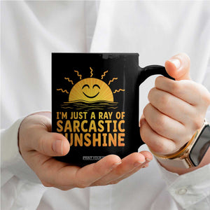 Funny Im Just A Ray Of Sarcastic Sunshine Coffee Mug No Filter Attitude Gift TS12 Print Your Wear