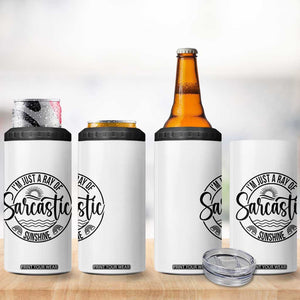 Funny Im Just A Ray Of Sarcastic Sunshine 4 in 1 Can Cooler Tumbler Witty Sarcasm Lover TS12 Print Your Wear