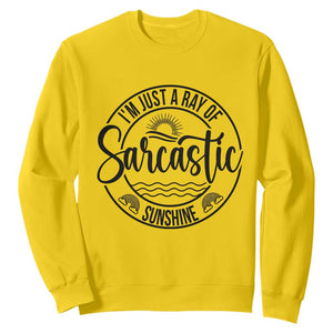 Funny Im Just A Ray Of Sarcastic Sunshine Sweatshirt Witty Sarcasm Lover TS12 Daisy Print Your Wear