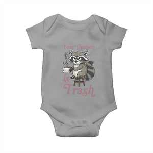 Funny Sarcastic Raccoon Coffee Lover Baby Onesie Your Opinion Is Trash Gift TS12 Sport Gray Print Your Wear