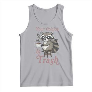 Funny Sarcastic Raccoon Coffee Lover Tank Top Your Opinion Is Trash Gift TS12 Athletic Heather Print Your Wear