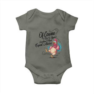 Of Course I Talk To Myself I Need Expert Advice Baby Onesie Funny Sarcastic Quote TS12 Military Green Print Your Wear