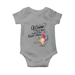 Of Course I Talk To Myself I Need Expert Advice Baby Onesie Funny Sarcastic Quote TS12 Sport Gray Print Your Wear