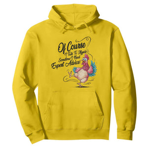 Of Course I Talk To Myself I Need Expert Advice Hoodie Funny Sarcastic Quote TS12 Daisy Print Your Wear
