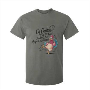 Of Course I Talk To Myself I Need Expert Advice T Shirt For Kid Funny Sarcastic Quote TS12 Military Green Print Your Wear
