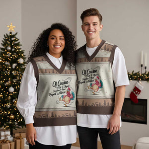 Of Course I Talk To Myself I Need Expert Advice V-Neck Knit Sweater Vest Funny Sarcastic Quote TS12 Mocha Mousse Print Your Wear