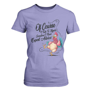 Of Course I Talk To Myself I Need Expert Advice T Shirt For Women Funny Sarcastic Quote TS12 Violet Print Your Wear