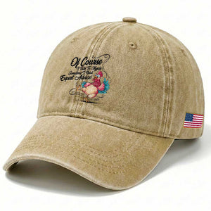 Of Course I Talk To Myself I Need Expert Advice Washed Cotton Baseball Cap Funny Sarcastic Quote TS12 Print Your Wear
