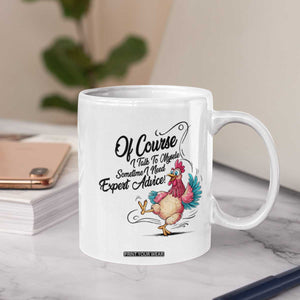 Of Course I Talk To Myself I Need Expert Advice Coffee Mug Funny Sarcastic Quote TS12 Print Your Wear