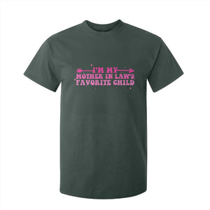 Funny In Law Gift T Shirt For Kid I Am My Mother In Laws Favorite Child TS12 Dark Forest Green Print Your Wear