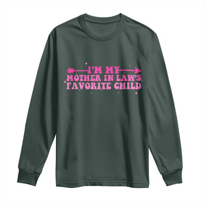 Funny In Law Gift Long Sleeve Shirt I Am My Mother In Laws Favorite Child TS12 Dark Forest Green Print Your Wear