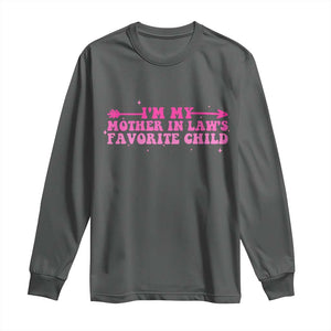 Funny In Law Gift Long Sleeve Shirt I Am My Mother In Laws Favorite Child TS12 Dark Heather Print Your Wear
