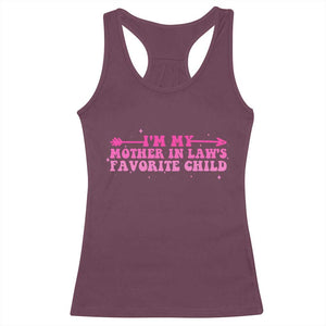 Funny In Law Gift Racerback Tank Top I Am My Mother In Laws Favorite Child TS12 Maroon Print Your Wear