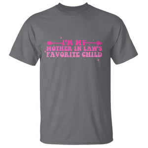 Funny In Law Gift T Shirt I Am My Mother In Laws Favorite Child TS12 Charcoal Print Your Wear
