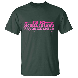 Funny In Law Gift T Shirt I Am My Mother In Laws Favorite Child TS12 Dark Forest Green Print Your Wear