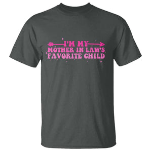 Funny In Law Gift T Shirt I Am My Mother In Laws Favorite Child TS12 Dark Heather Print Your Wear