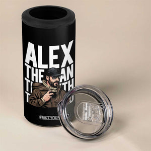 Alex Pretti 4 in 1 Can Cooler Tumbler Alex The Man The Myth The Legend Vintage Gift TS12 Print Your Wear