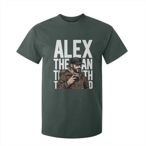 Alex Pretti T Shirt For Kid Alex The Man The Myth The Legend Vintage Gift TS12 Dark Forest Green Print Your Wear