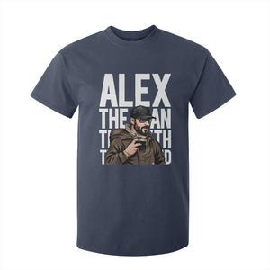 Alex Pretti T Shirt For Kid Alex The Man The Myth The Legend Vintage Gift TS12 Navy Print Your Wear