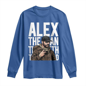 Alex Pretti Long Sleeve Shirt Alex The Man The Myth The Legend Vintage Gift TS12 Royal Blue Print Your Wear