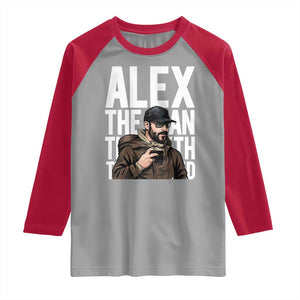 Alex Pretti Raglan Shirt Alex The Man The Myth The Legend Vintage Gift TS12 Sport Gray Red Print Your Wear