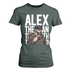 Alex Pretti T Shirt For Women Alex The Man The Myth The Legend Vintage Gift TS12 Dark Forest Green Print Your Wear