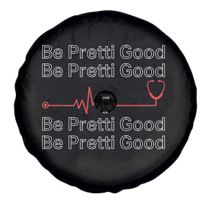 Be Pretti Good Spare Tire Cover Nurse Tribute Alex Pretti Healthcare Gift TS12 Print Your Wear