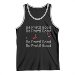 Be Pretti Good Tank Top Nurse Tribute Alex Pretti Healthcare Gift TS12 Black Athletic Heather Print Your Wear