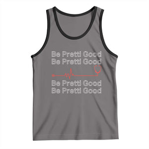 Be Pretti Good Tank Top Nurse Tribute Alex Pretti Healthcare Gift TS12 Deep Heather Black Print Your Wear