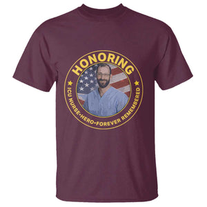 Alex Pretti Memorial Healthcare Hero T Shirt Minneapolis Support Gift TS12 Maroon Print Your Wear