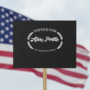Justice For Alex Pretti Protest Sign Abolish ICE Protest Minneapolis Support Gift TS12 Horizontal 18" × 24" Black Print Your Wear