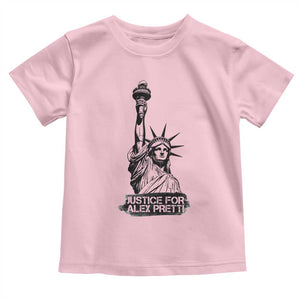 Justice For Alex Pretti Toddler T Shirt Statue Of Liberty Support Gift TS12 Light Pink Print Your Wear