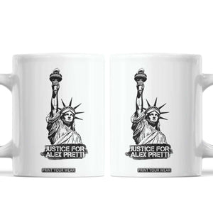 Justice For Alex Pretti Coffee Mug Statue Of Liberty Support Gift TS12 White Print Your Wear