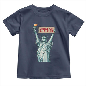 Statue Of Liberty Justice For Alex Pretti Tribute Gift Toddler T Shirt TS12 Navy Print Your Wear