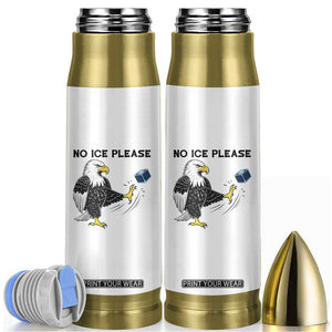 American Eagle No Ice Please Bullet Tumbler Minneapolis Support Gift TS12 White Print Your Wear