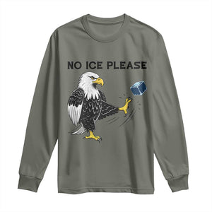 American Eagle No Ice Please Long Sleeve Shirt Minneapolis Support Gift TS12 Military Green Print Your Wear