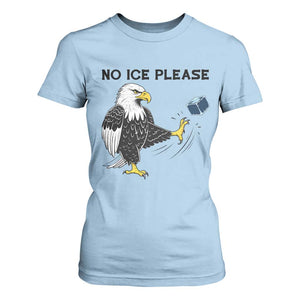 American Eagle No Ice Please T Shirt For Women Minneapolis Support Gift TS12 Light Blue Print Your Wear