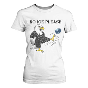 American Eagle No Ice Please T Shirt For Women Minneapolis Support Gift TS12 White Print Your Wear