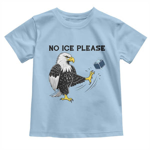 American Eagle No Ice Please Toddler T Shirt Minneapolis Support Gift TS12 Light Blue Print Your Wear