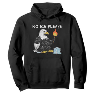 No Ice Please Hoodie Funny American Eagle Social Justice Gift TS12 Black Print Your Wear