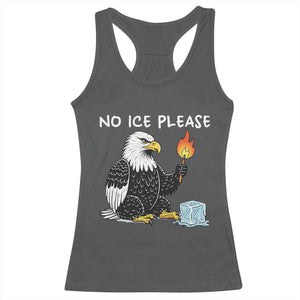 No Ice Please Racerback Tank Top Funny American Eagle Social Justice Gift TS12 Dark Heather Print Your Wear
