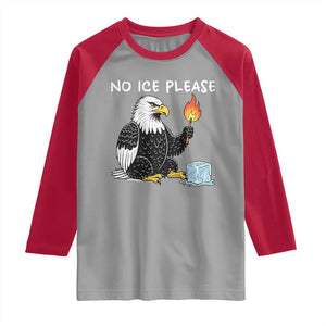 No Ice Please Raglan Shirt Funny American Eagle Social Justice Gift TS12 Sport Gray Red Print Your Wear