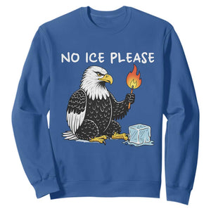 No Ice Please Sweatshirt Funny American Eagle Social Justice Gift TS12 Royal Blue Print Your Wear