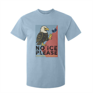 American Eagle No Ice Please T Shirt For Kid Minnesota Protest Support Gift TS12 Light Blue Print Your Wear